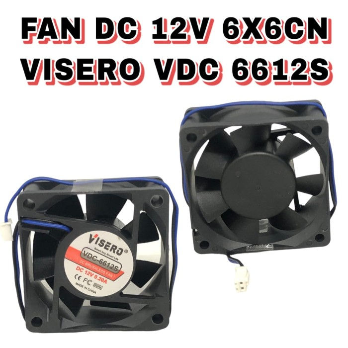 Kipas Fan DC 12V 6x6 plus Socket VISERO VDC-6612S Heatsink