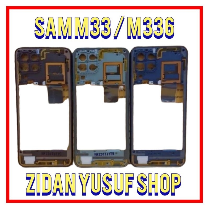 FRAME BAZEL BEZZEL TULANG TENGAH TUTUP MESIN SAMSUNG M33 / M336B ORIGINAL