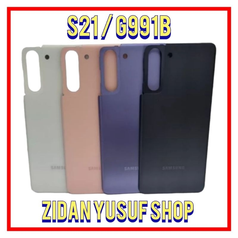 BACKDOOR BACK COVER CASING KESING TUTUP BELAKANG SAMSUNG S21 / G991B ORIGINAL