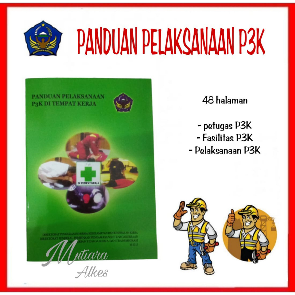 PANDUAN P3K / Buku Panduaan pelaksanaan P3K / Buku P3K / Buku Panduan P3K