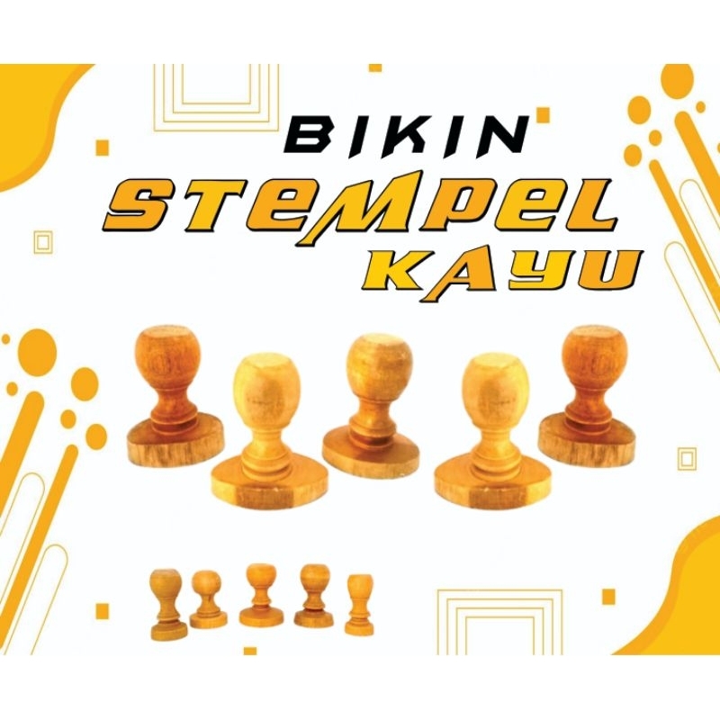 

STEMPEL KAYU