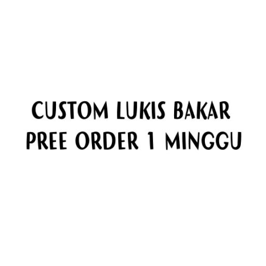 

CUSTOM LUKIS KAYU