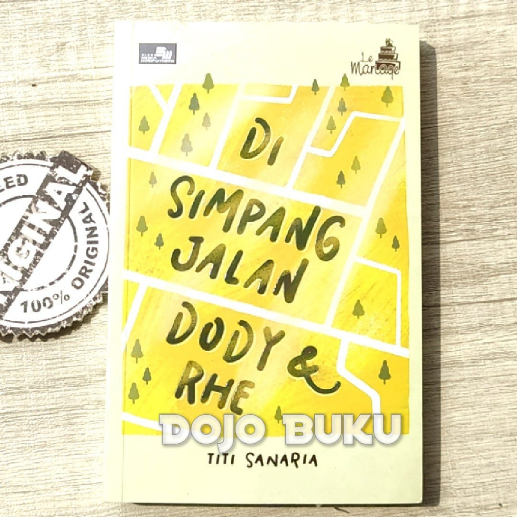 Buku Le Mariage: Di Simpang Jalan Dody &amp; Rhe by Titi Sanaria