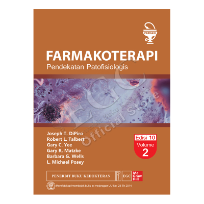 Buku ORI - Buku Farmakoterapi Dipiro Pendekatan Patofisiologis Edisi 10 Volume 2 EGC - Farmasi