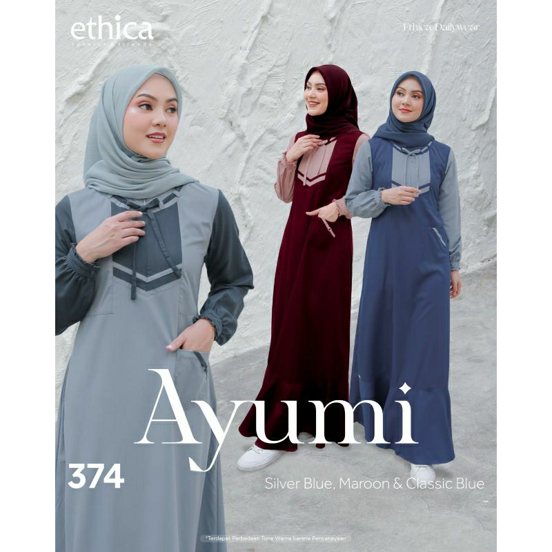 Ethica Ayumi 374 Silver Blue Ethica Ayumi 374 Classic Blue Ethica Ayumi 374 Maroon Baju Muslim Gamis Dress Premium Terbaru Ori Lebaran 2023