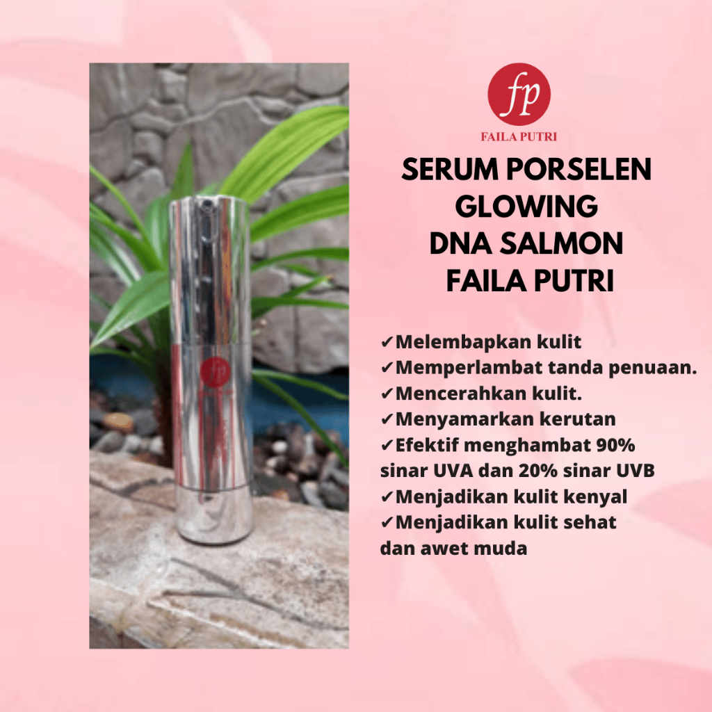 SERUM PORSELEN GLOWING DNA SALMON FAILA PUTRI