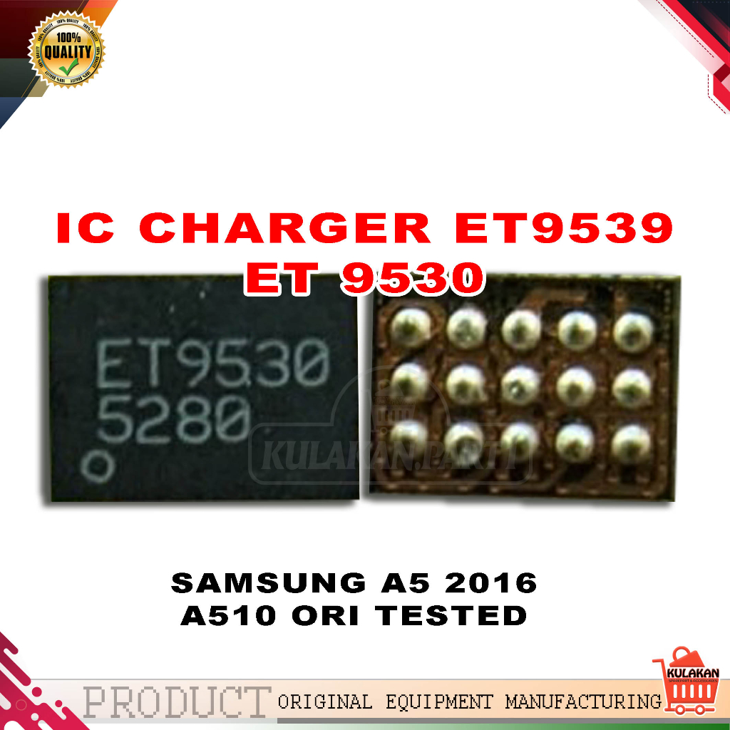 IC CHARGER / IC CAS ET9539 / ET 9530 SAMSUNG A5 2016 / A510 NEW ORIGINAL TESTED