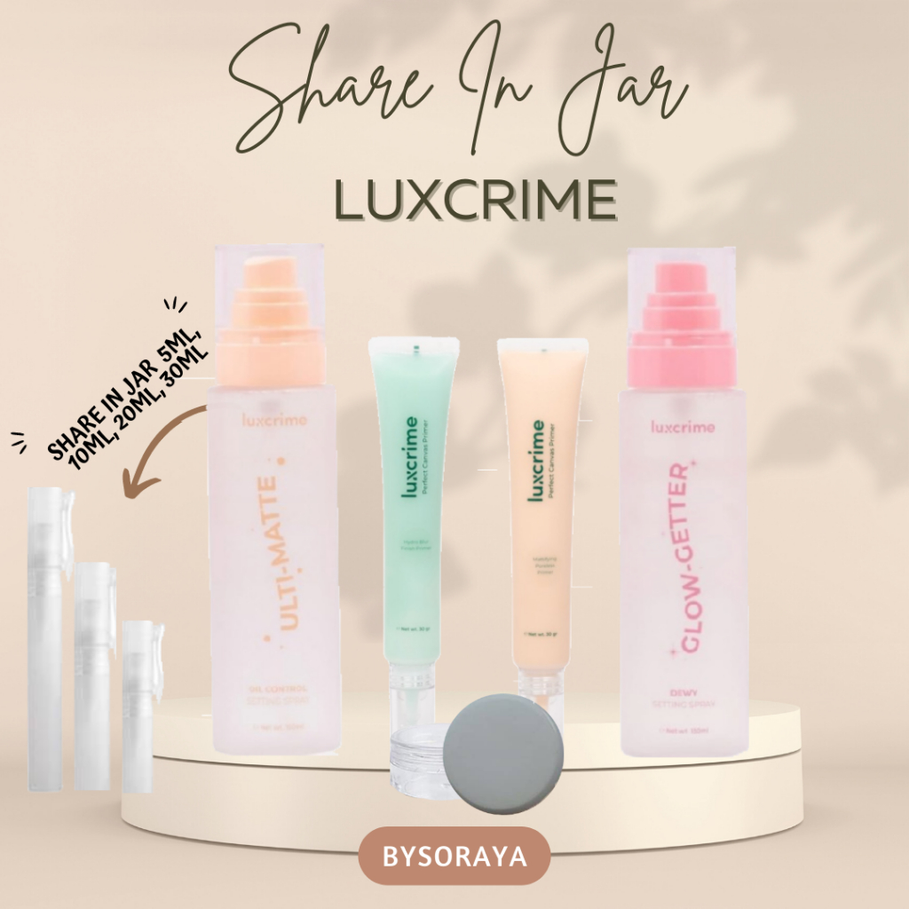 [SHARE IN JAR] LUXCRIME Glow-Getter Dewy Setting Spray Ulti-Matte Oil Control Setting Spray Perfect Canvas Mattifying Poreless Primer Hydro Blur Finish Primer