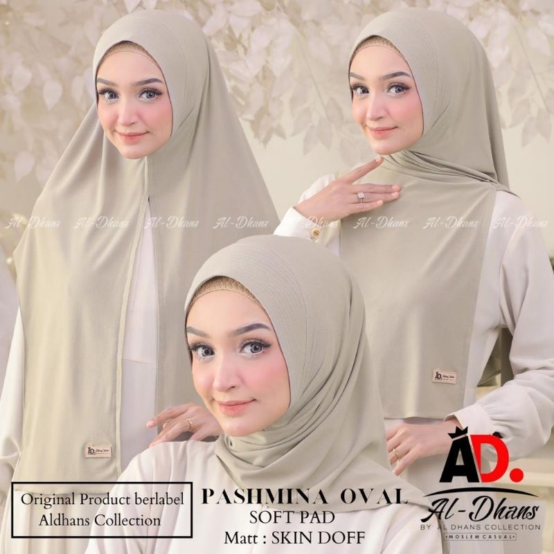 (Original Aldhans) PASHMINA OVAL SOFT PAD SKIN DOFF •pashmina instan skin doff•pashmina instan soft pad