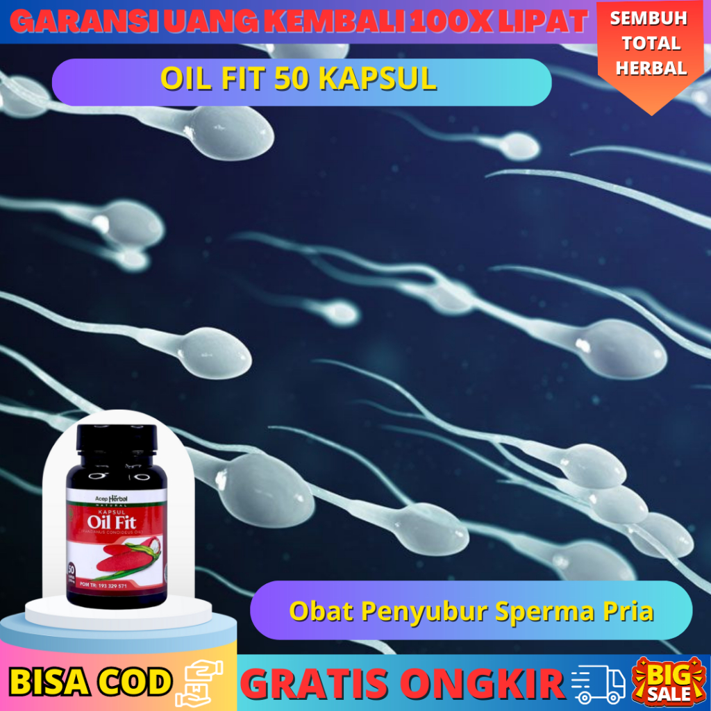 Obat Penyubur Sperma Pria Dan Pengental Sperma Laki2 Penambah Sperma Kosong Azoospermia Oil Fit 50 K