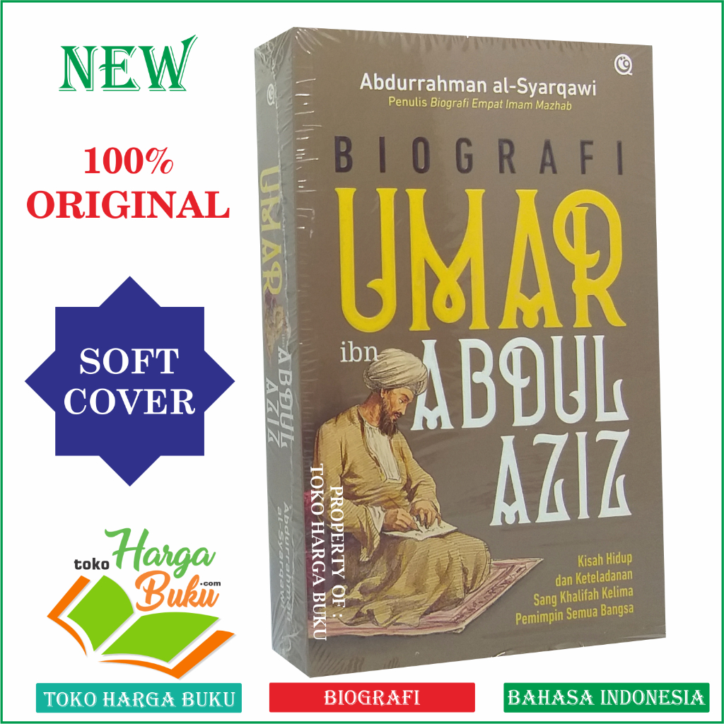Biografi Umar Ibn Abdul Aziz Kisah Hidup dan Keteladanan Sang Khalifah Kelima Pemimpin Semua Bangsa Penerbit Qaf