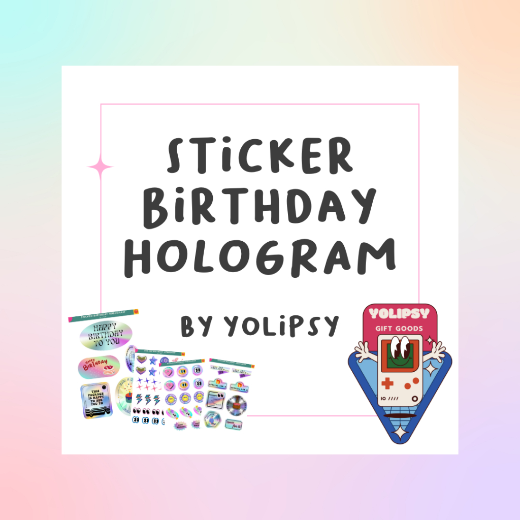 

STICKER BIRTHDAY HOLOGRAM by yolipsy