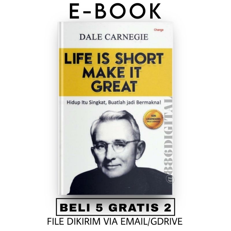 

[ID403] Life is Short, Make it Great (Hidup itu Singkat, Buatlah Bermakna!) - Dale Carnegie