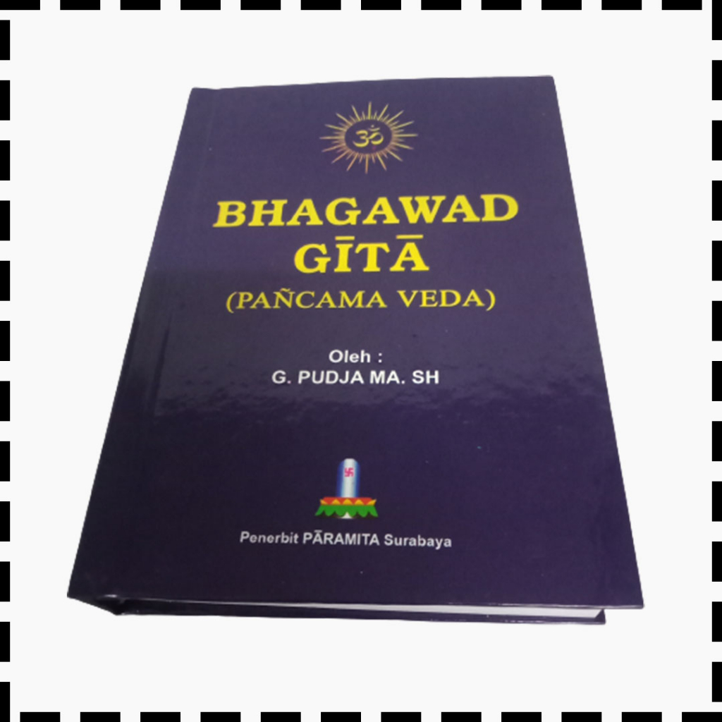 Buku Kitab Bhagawadgita Bhagawad Gita Pancama Veda Weda Biru Agama Hindu G Pudja