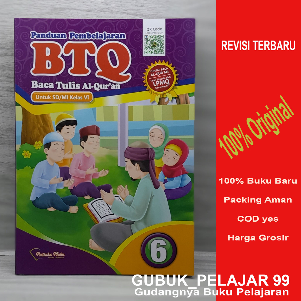 BTQ (Baca Tulis Al-Quran) Kelas 6 SD/MI PUSTAKA MULIA Original Book (Telah ditashis Oleh LPMQ Kemena