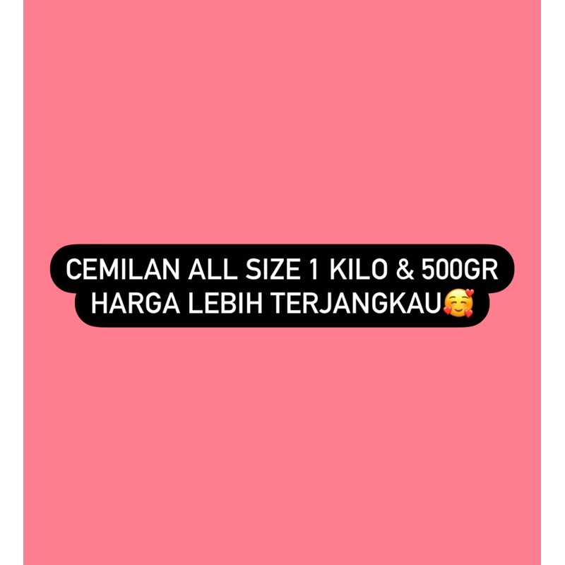 

ALL CEMILAN SIZE 1 KILO / 1000GR & 500GR