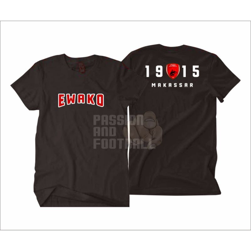 T-SHIRT PSM MAKASSAR EWAKO