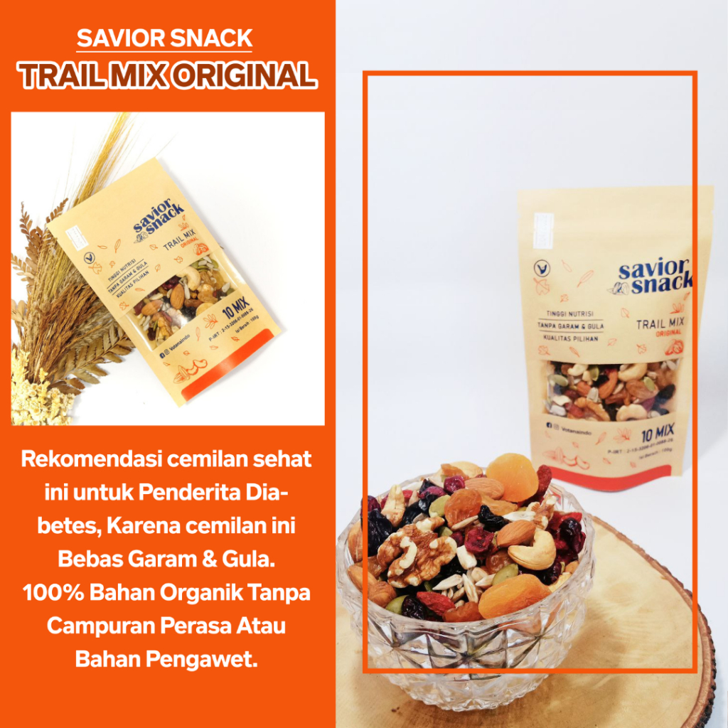 CEMILAN UNTUK PENDERITA DIABETES - MAKANAN SEHAT ORGANIC - BEBAS GARAM DAN GULA, TANPA BAHAN PENGAWET - TRAIL MIX - SAVIOR SNACK - MIX NUTS FRUIT DRIED