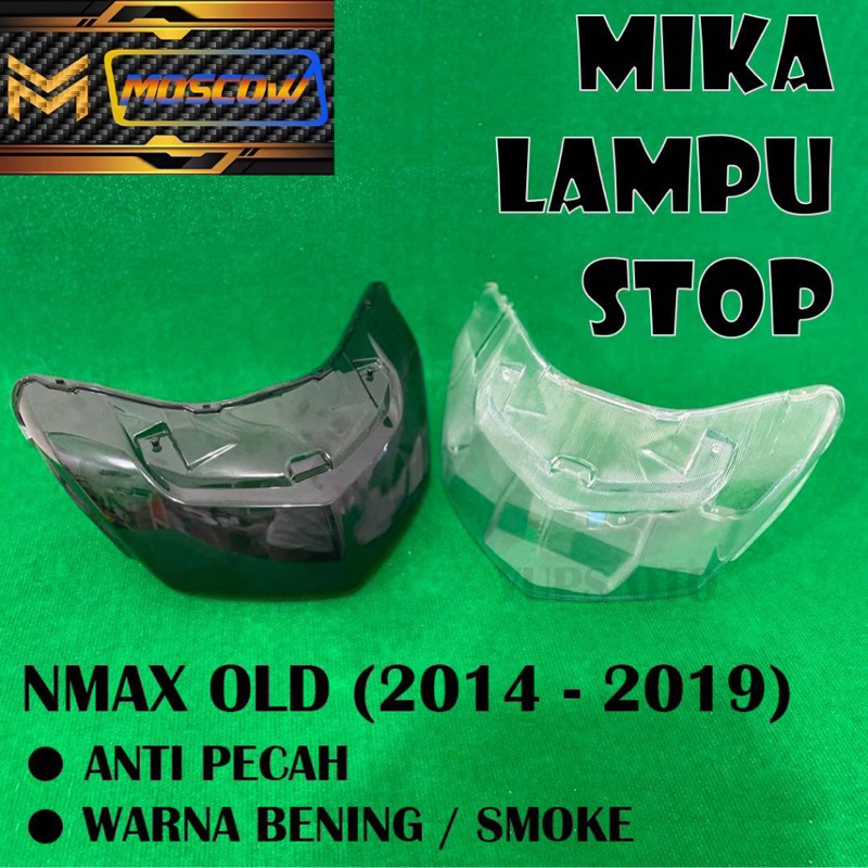 MIKA LAMPU STOP NMAX OLD BENING SMOKE RYBEN 2014 - 2019 KACA PENUTUP STOPLAMP LED REM BELAKANG  YAMA