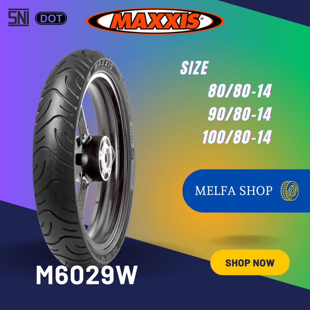 Ban Motor Maxxis Original M6029W Ring 14 Ukuran 80/80 90/80 100/80