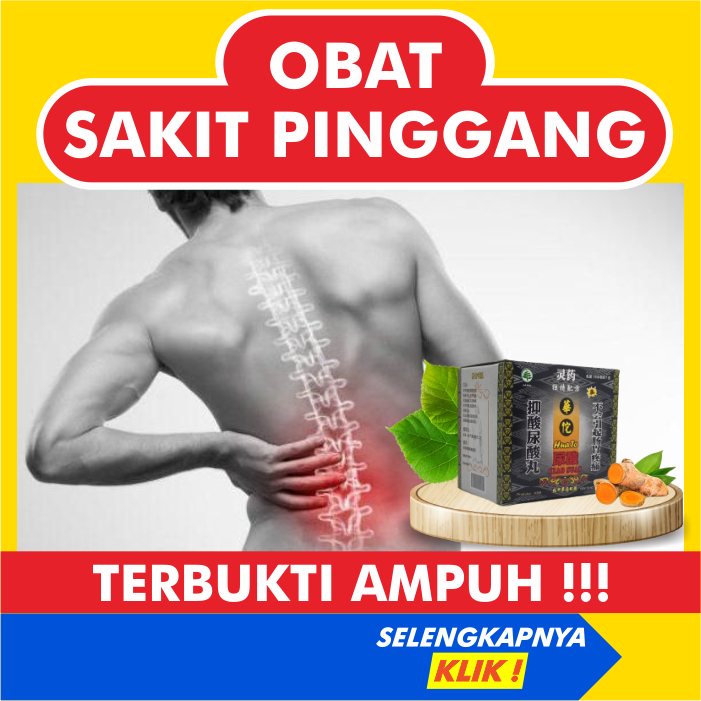 Obat Sakit Pinggang Paling Ampuh Saraf Kejepit Pegal Linu Encok Nyeri Sendi Lutut Otot Rematik Asam 