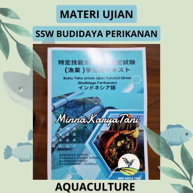 

Buku SSW Aquaculture Budidaya Perikanan Jepang Ujian Tokutei Ginou