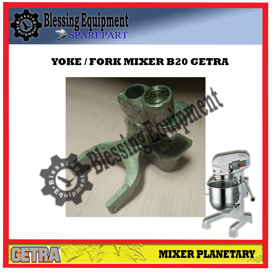 B-20 Sparepart Yoke / Fork Planetary Mixer B20 / B 20Getra