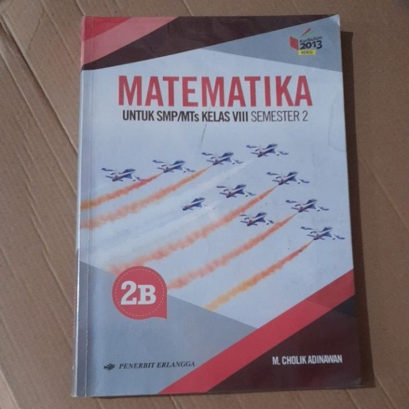 

buku matematika untuk SMP kelas 8/kelas VIII/Kelas 2SMP/Semester 2.kurikulum 2013revisi penerbit erlangga