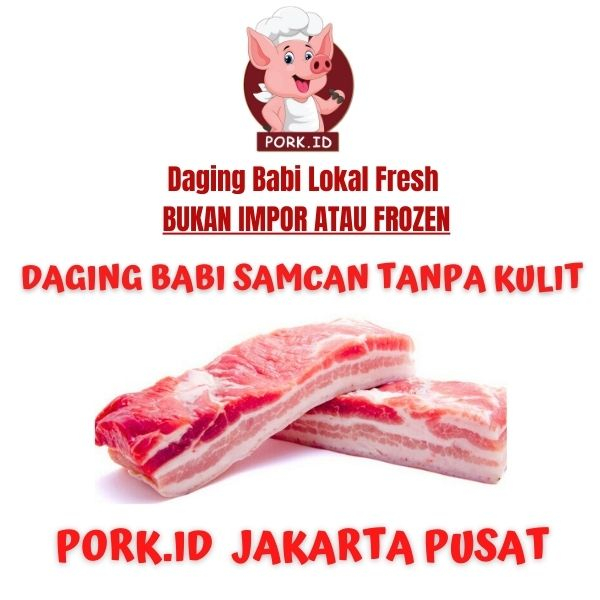 

DAGING BABI SAMCAN TANPA KULIT/ PORK BELLY LESS SKIN