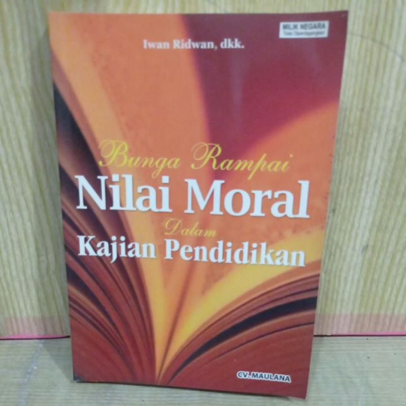 Bunga Rampai Nilai Moral dalam Kajian Pendidikan by Iwan Ridwan
