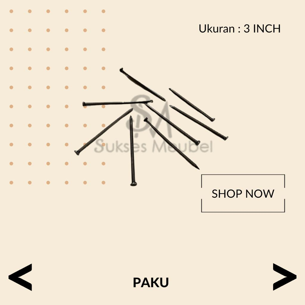 PAKU 3" - 7,5 CM PER 1 KG / PAKU KAYU 3 INCH