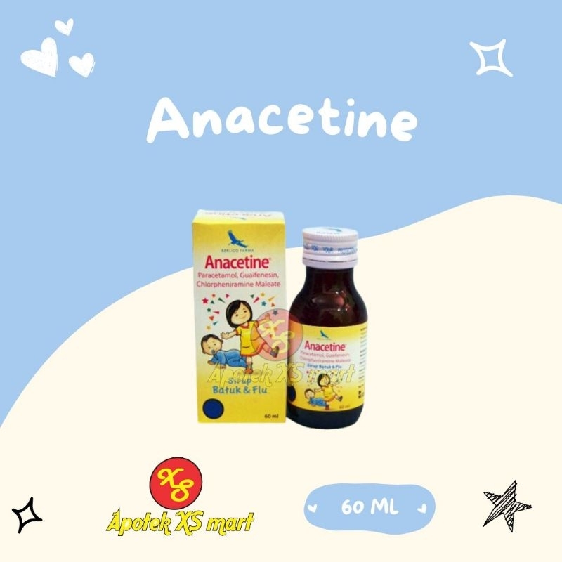 ANACETINE SYRUP - MEMBANTU MEREDAKAN DEMAM DISERTAI BATUK BERDAHAK