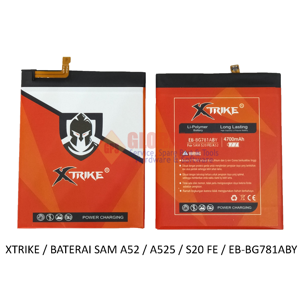 XTRIKE / BATERAI SAMSUNG A52 / BATRE A525 / BATERE S20 FE / EB-BG781ABY