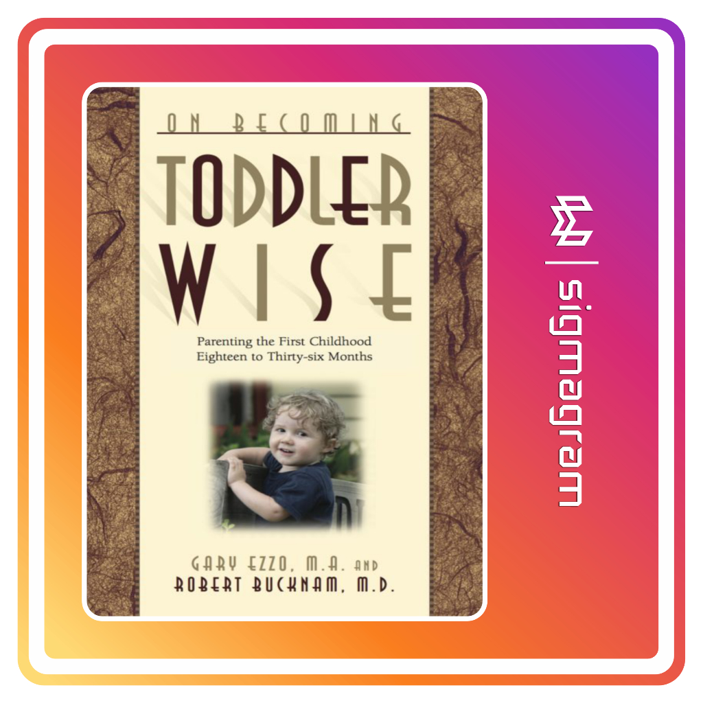 

SIGMAGRAM - On Becoming Toddler Wise Original English