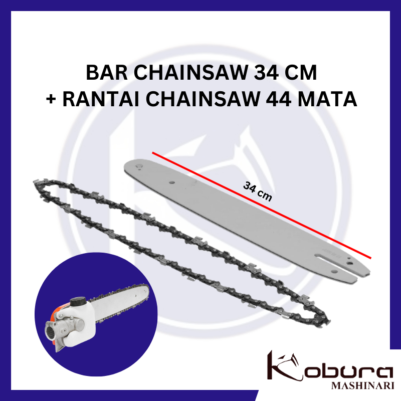 Bar Chainsaw 34cm + Rantai Chainsaw 44 Mata