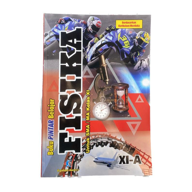 Buku Pintar Belajar FISIKA untuk SMA/MA Kelas XI Kurikulum Merdeka Penerbit Sagufindo Kinarya