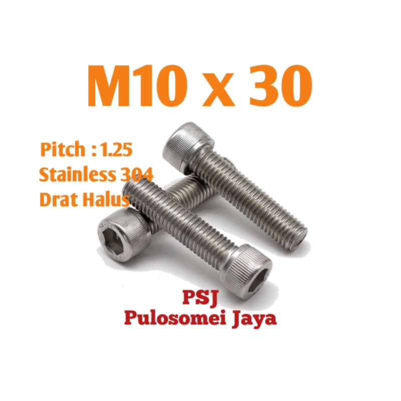 Baut L Drat Halus M10 x 30 Stainless 304 / Hex Socket Head Cap Screw