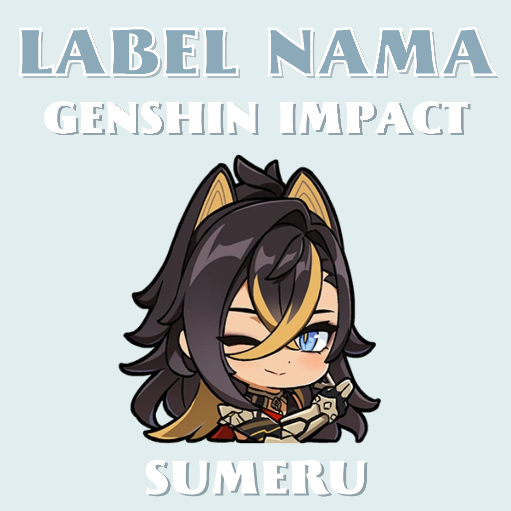 

Stiker Label Nama Genshin Impact (Sumeru)