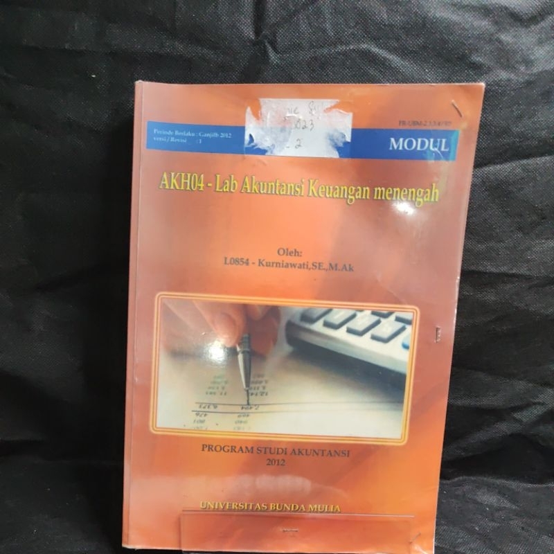 Buku AKH04-Lab Akuntansi Keuangan Menegah, Kurniawati, SE., M. Ak, Universitas Bunda Mulia.