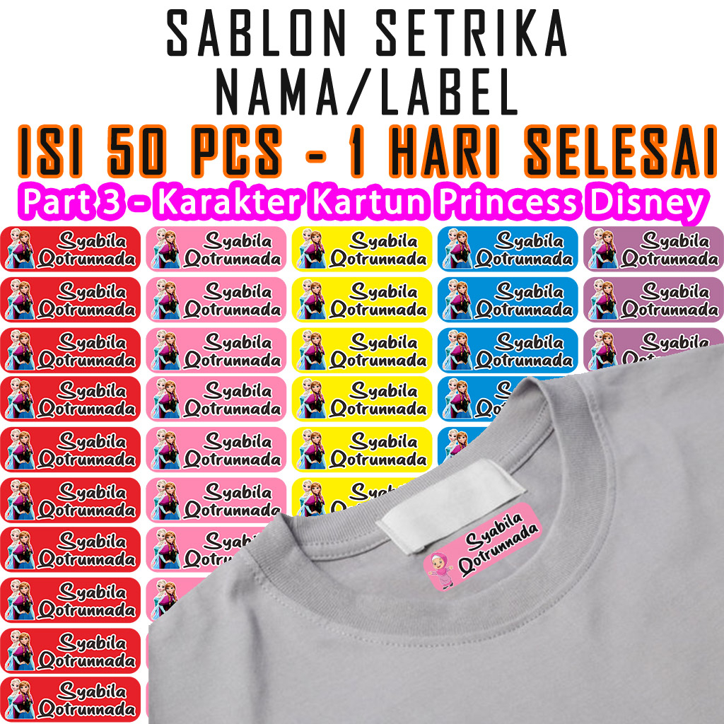 

SABLON SETRIKA NAMA KARAKTER PRINCESS DSNEY STICKER STIKER KAIN LABEL NAMA SABLON SETRIKA WATERPROOF CUSTOM ANTI LUNTURBAJU KAOS PRINTING ISI 50 PCS 1 HARI JADI