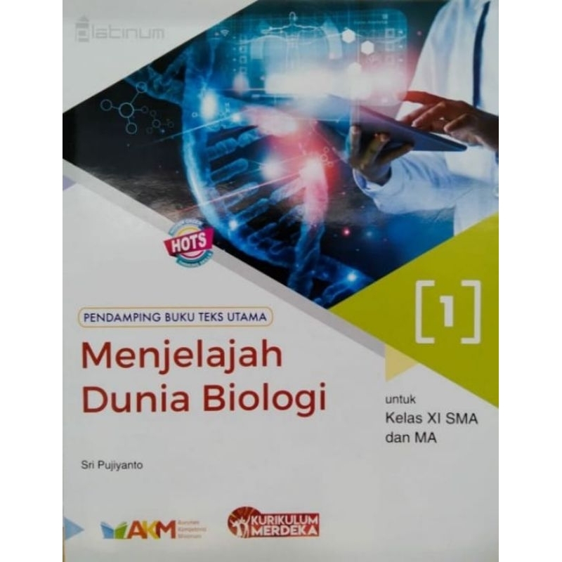Menjelajah Dunia Biologi SMA Kelas 11 Platinum KSP/Kurikulum Merdeka_buku anak pintar