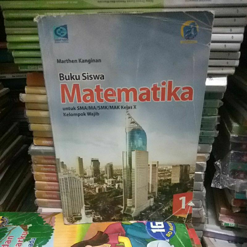 buku siswa matematika kelompok wajib 1 untuk SMA kelas 10 penerbit grafindo
