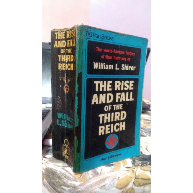 The Rise and Fall of the Third Reich, by William L. Shirer