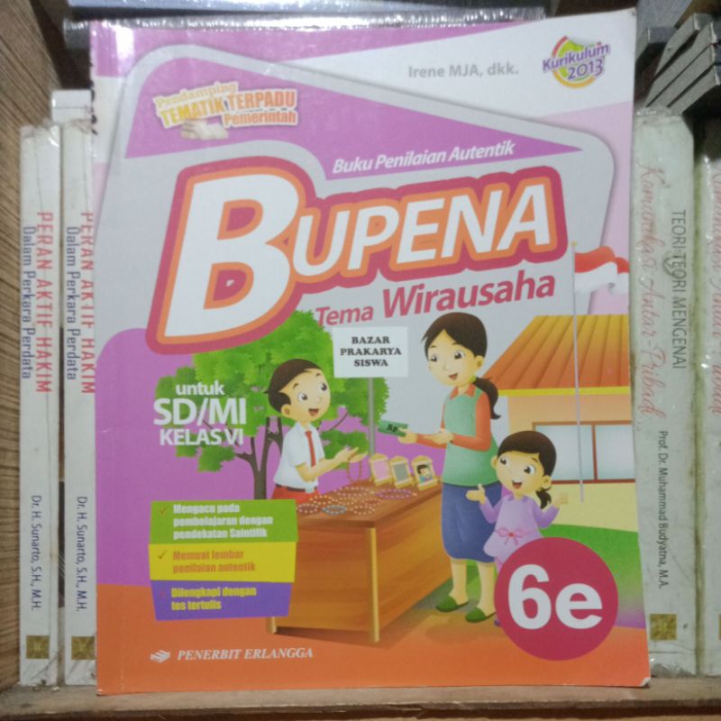 Bupena 6e Tema Wirausaha untuk SD MI Kelas VI Kurikulum 2013 Irene Erlangga Kode K-SD 036 Asli Origi
