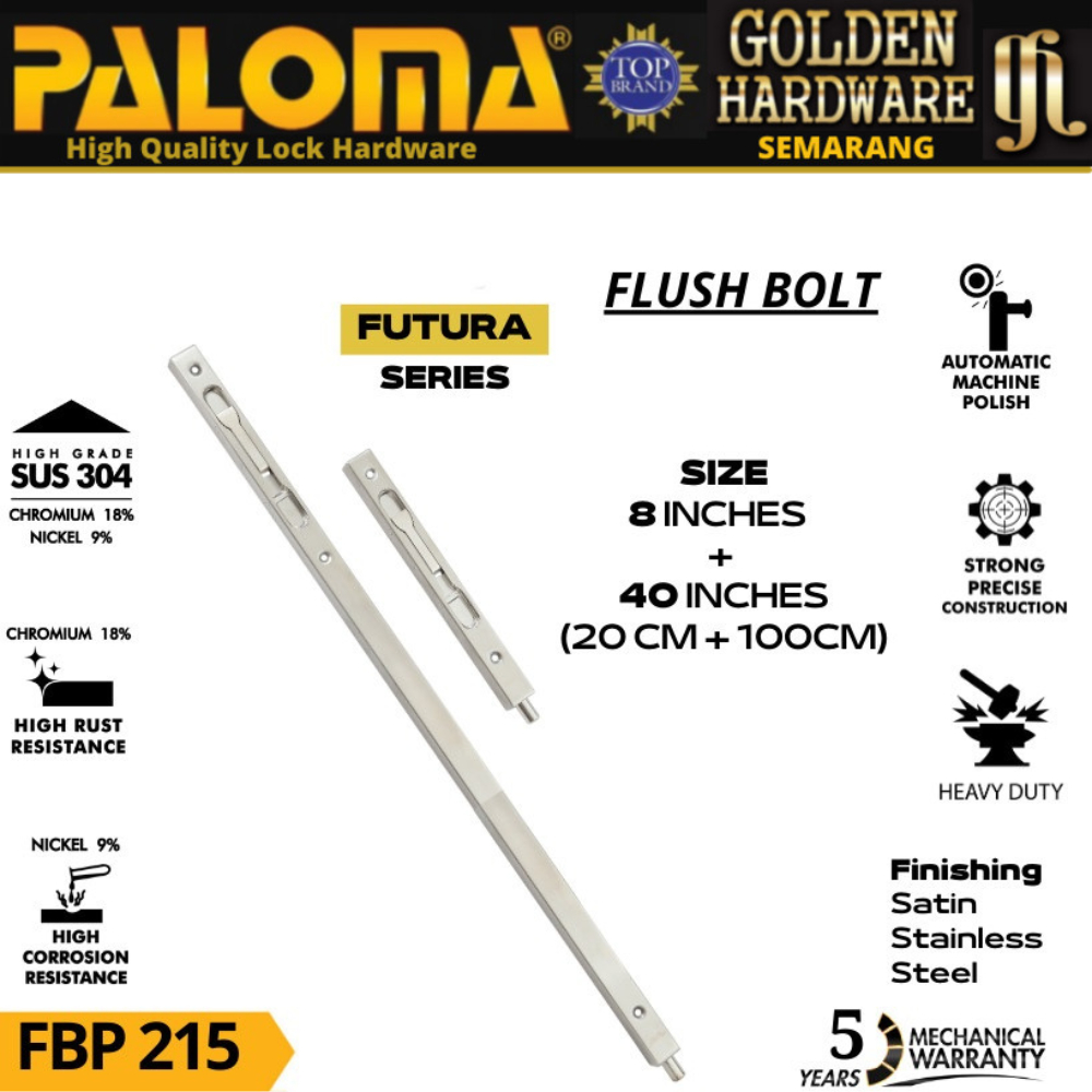 Flush Bolt PALOMA FBP 215 FUTURA 8" + 40" Grendel Tanam