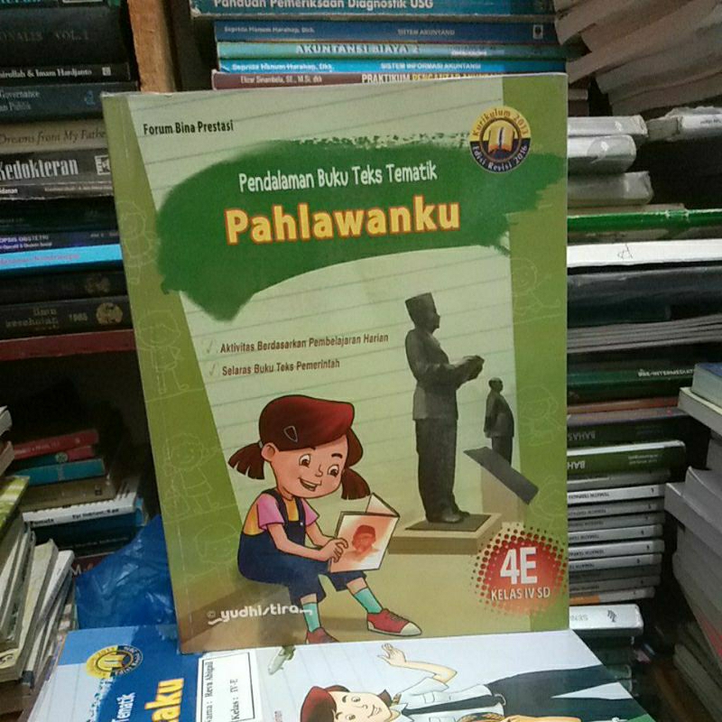 buku pendalaman buku teks tematik pahlawanku untuk SD kelas 4E penerbit Yudhistira