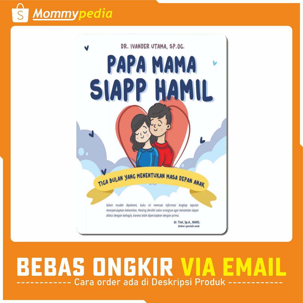 

MOMMYPEDIA - Papa Mama Siapp Hamil / Tiga Bulan yang Menentukan Masa Depan Anak