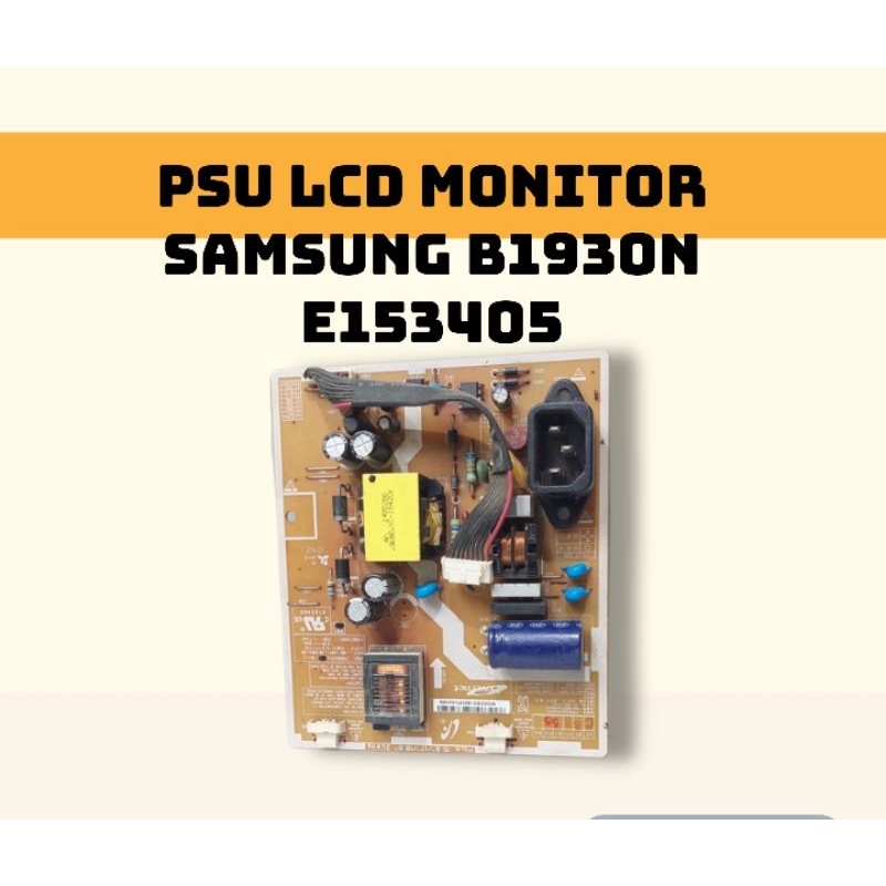 POWER SUPPLY PSU LCD MONITOR SAMSUNG B1930N E153405