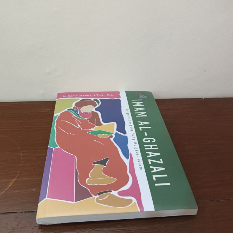 

Buku Imam Al-ghazali Biografi Lengkap Penulis M. Kamalul Fikri