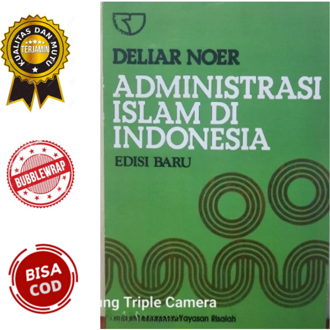Buku Administrasi Islam Di Indonesia Edisi Baru - Deliar Noer